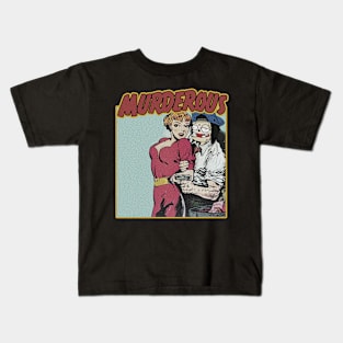 MURDEROUS Kids T-Shirt